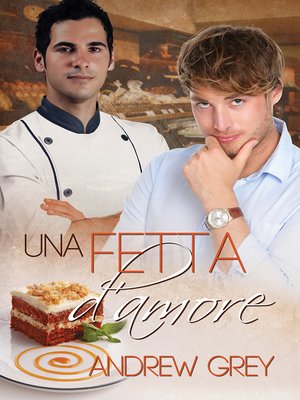 cover image of Una fetta d'amore